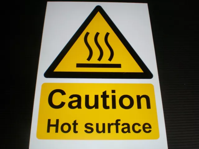 Caution Hot Surface Plastic Sign Or Sticker Choice Of Sizes Silk Screen Printed
