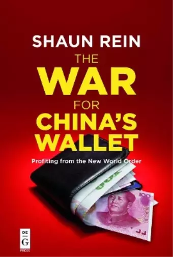 Shaun Rein The War for China’s Wallet (Poche)