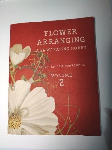 1941 Flower Arranging A Fascinating Hobby Vol 2 Coca-Cola Co Book Burroughs