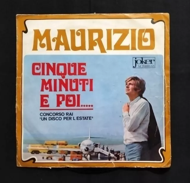 Maurizio-Cinque Minuti e Poi-45giri-7"  1968