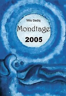 Mondtage 2005. Ein Wellnesskalender mit und um den Mo... | Livre | état très bon