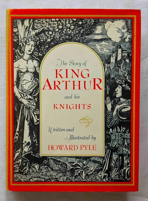 HOWARD PYLE THE Story Of King Arthur And His Knights Charles £60.25 ...