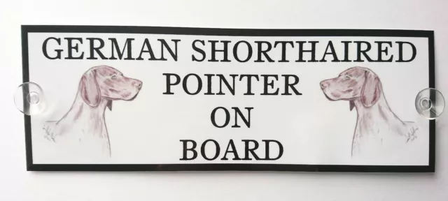 German Shorthaired Pointer GSP On Board Car Window Sign with 2 Suckers
