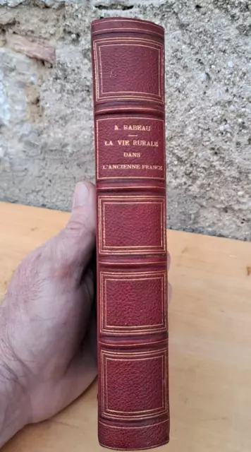 Ancien Livre LA VIE RURALE DANS L'ANCIENNE FRANCE A.BABEAU 1885