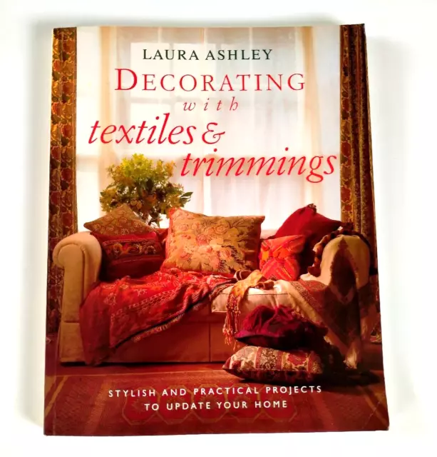 Laura Ashley Decorating with Textiles and Trimmings Paperback Book