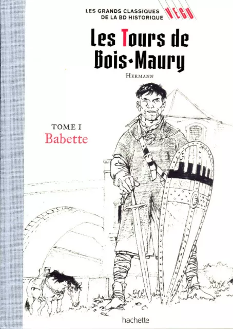 Bd Les Tours De Bois Maury - Tome 1, Babette / Hermann, Dos Toile, Hachette Neuf