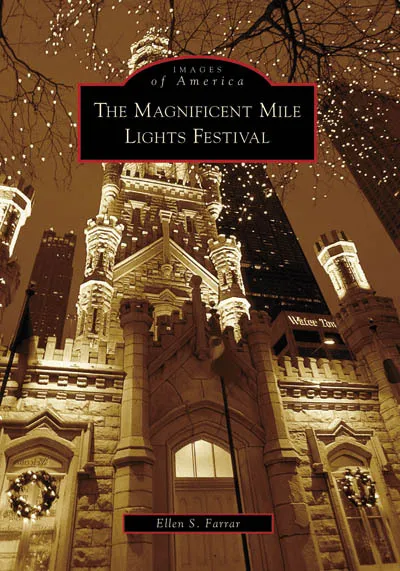 The Magnificent Mile Lights Festival, Illinois, Images of America, Paperback