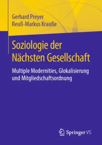 Soziologie der Nächsten Gesellschaft Multiple Modernities, Glokalisierung u 5940