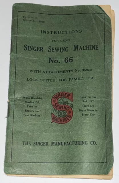Original Antique Singer Sewing Machine No. 66 Instruction 1920 Original Antique Singer Sewing Machine No. 66 Instruction 1920