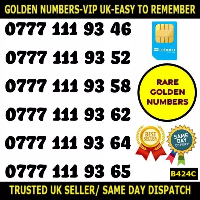 Golden Number Rare VIP Lebara UK SIMS-Easy To Remember Unique Numbers-B424C LOT