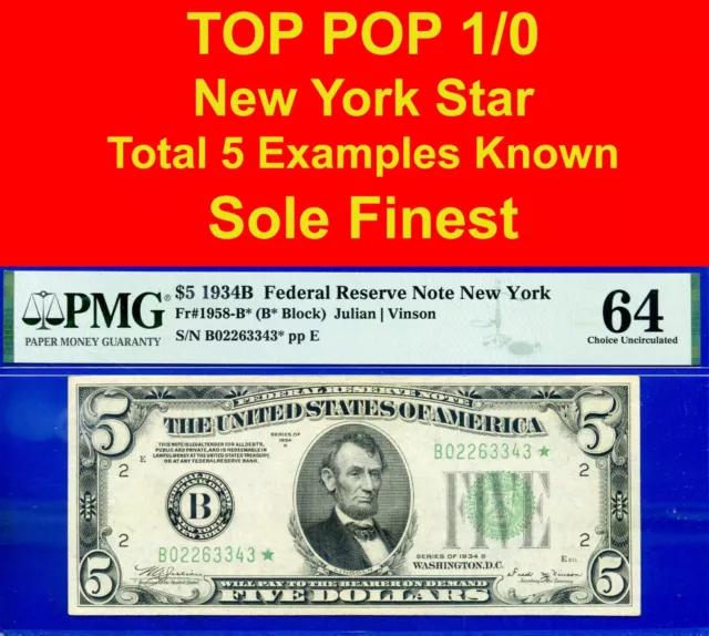 1934B $5 Federal Reserve Note PMG 64 TOP POP 1/0 highest graded New York star
