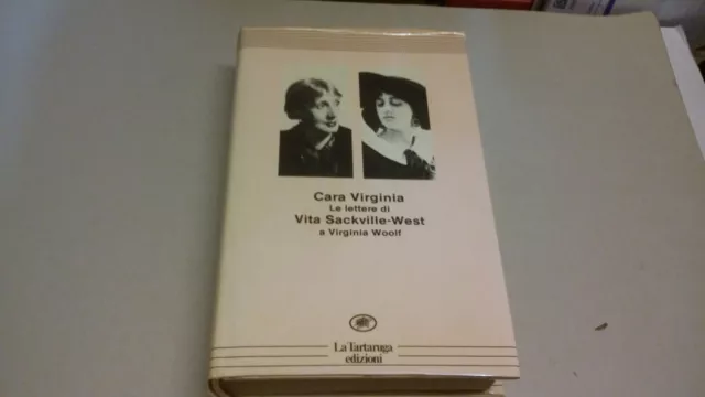 CARA VIRGINIA le lettere di Sackville West a Virginia Woolf -La Tartaruga, 25g23