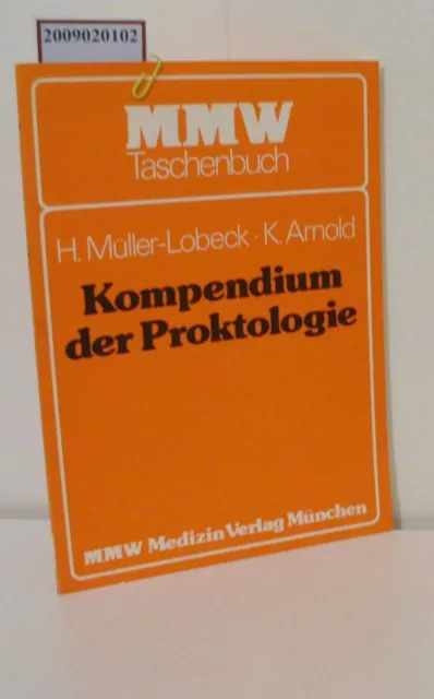 Kompendium der Proktologie Müller-Lobeck,  Heinrich   Arnold, Konrad: