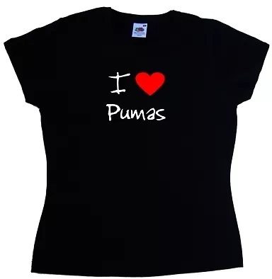 I Love Heart Pumas Ladies T-Shirt