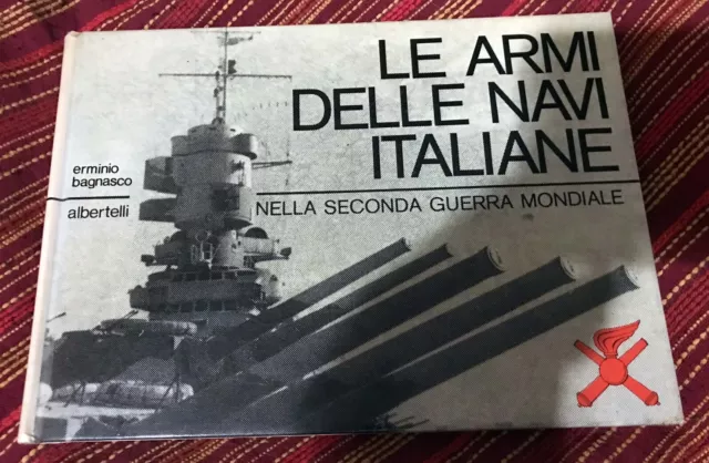 Libro Le Armi delle Navi Italiane nella Seconda Guerra Mondiale Regia Marina ww2