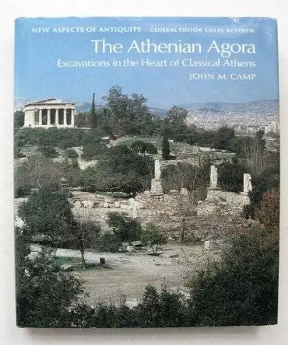 The Athenian Agora: Excavations in the Heart of Classical Athens - ACCEPTABLE