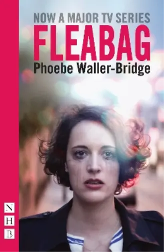 Phoebe Waller-Bridge Fleabag: The Original Play (NHB Modern Plays) (Poche)