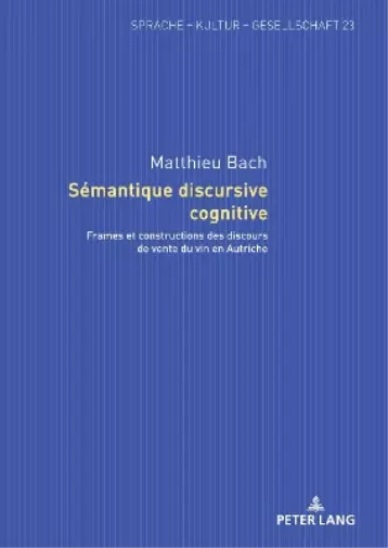 Matthieu Bach S�mantique discursive cognitive (Relié)