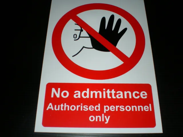 No Admittance Authorised Personnel Only Plastic Sign Or Sticker Choice Of Sizes