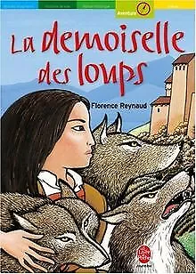 La demoiselle des loups von Reynaud, Florence | Buch | Zustand akzeptabel