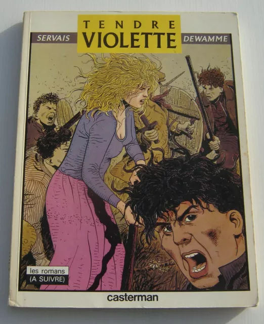 TENDRE VIOLETTE . SERVAIS , DEWAMME . BD Souple EO CASTERMAN