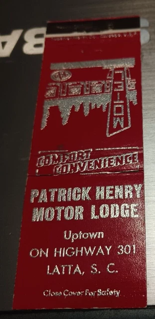 Vintage Matchbook Patrick Henry Motor Lodge Latta South Carolina C76