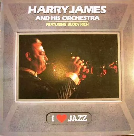 Harry James And His Orchestra Featuring Buddy Rich - I Love Jazz (LP, Mono, RE)