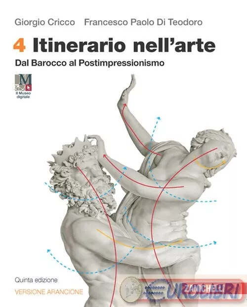 9788808623409 Itinerario Nell'arte 4 Arancione Zanichelli Giorgio Cricco