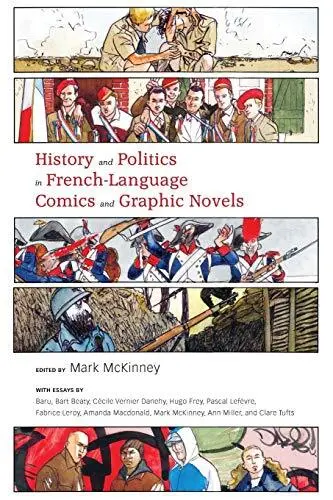 History and Politics in French-Language Comics and Graphic Novels             <|