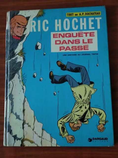 B.D RIC HOCHET ENQUETE DANS LE PASSE E.O 1974 par TIBET et DUCHATEAU en BON ETAT