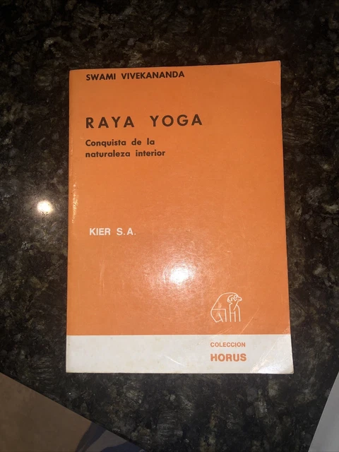 RAYA YOGA / RAJA YOGA: CONQUISTA DELLA NATURA INTERIORE di Swami ...