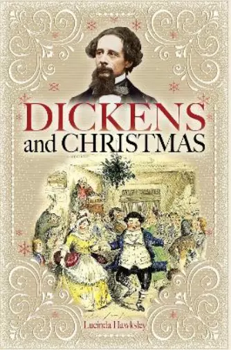 Lucinda Hawksley Dickens and Christmas (Poche)