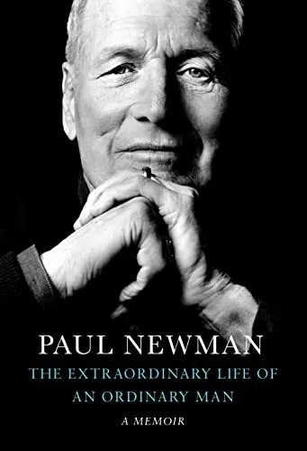 The Extraordinary Life of an Ordinary Man: A Memoir by Newman, Paul Hardback The