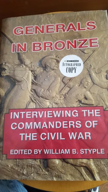 SIGNED Gettysburg PA William B Styple Generals in Bronze Commanders Book HC DJ