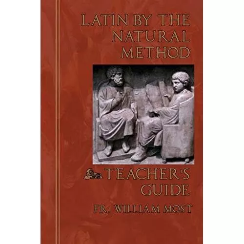 Latin by the Natural Method: Teacher's Guide by Fr Will - Paperback NEW Fr Willi