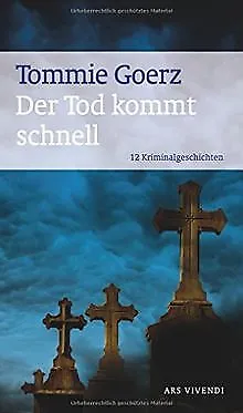 Der Tod kommt schnell von Tommie Goerz | Buch | Zustand sehr gut