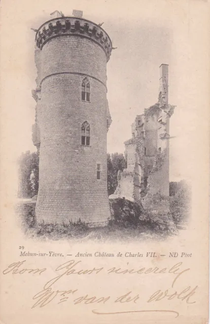 MEHUN-SUR-YEVRE 29 ancien château de charles VII timbrée 1902