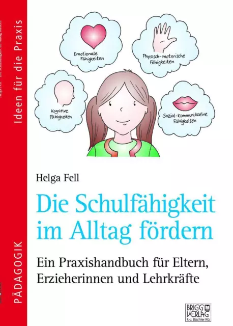 Die Schulfähigkeit im Alltag fördern | Helga Fell | Taschenbuch | 88 S. | 2019