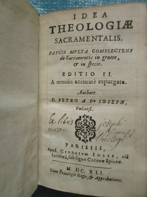 PIERRE DE SAINTJOSEPH IDEA THEOLOGIAE SACRAMENTALIS, 1641. EUR 80,00