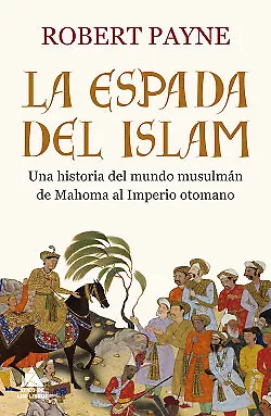 LA ESPADA DEL ISLAM. NUEVO. Envío URGENTE. NARRATIVA (IMOSVER)