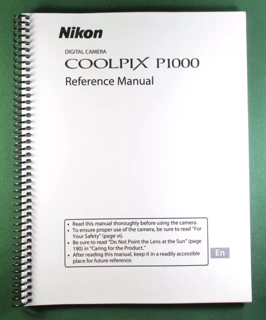 Nikon CoolPix P1000 Reference/ Instruction Manual: 244 Pages & Protective Covers