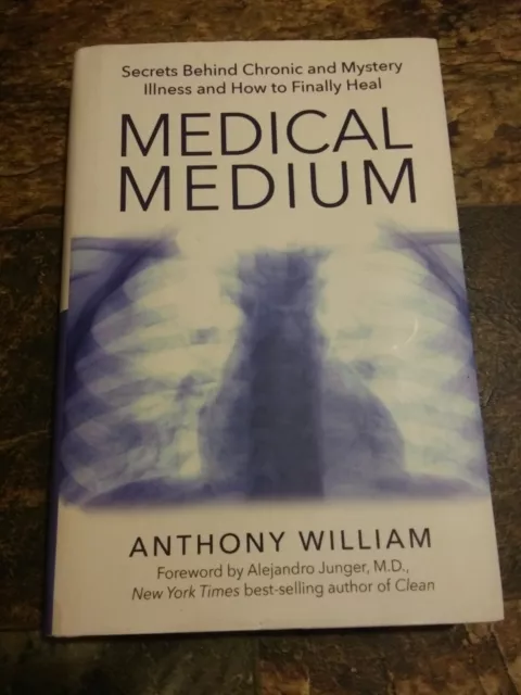 Medical Medium : Secrets Behind Chronic and Mystery Illness and How to Heal