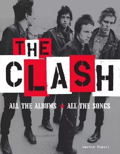 The Clash: All the Albums, All the Songs [New Book] Hardcover