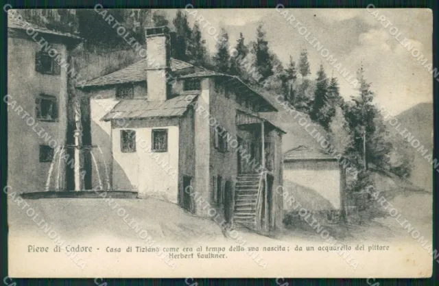 Belluno Pieve di Cadore Casa Tiziano cartolina ZKM8710