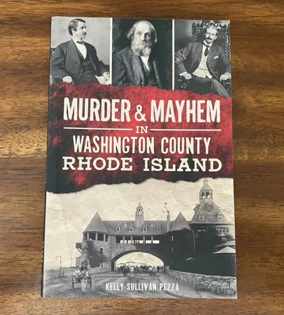 True Crime Series : Murder and Mayhem in Washington County, Rhode Island