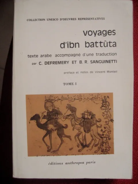 Voyages d Ibn Battuta ed Bilingue Unesco 1979 Tome 1/4