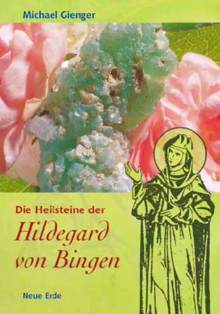 Michael Gienger Die Heilsteine der Hildegard von Bingen