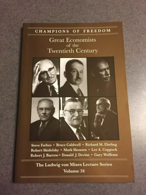 Great Economists Of The Twentieth Century Champions Of Freedom Volume 34