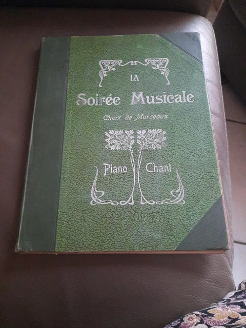 Ancien Recueil De Partitions "La Soirée Musicale" Piano Chant