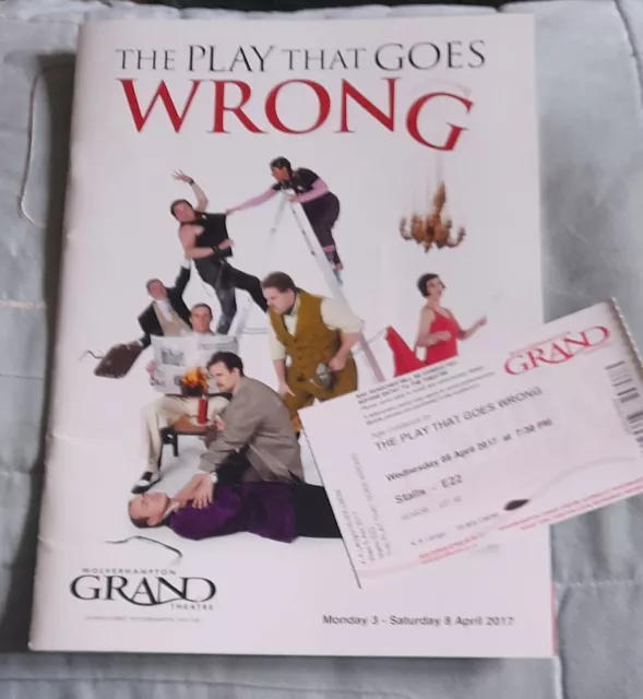 The Play That Goes Wrong  Programme Wolverhampton Grand Theatre  2017 And Ticket